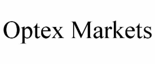 OPTEX MARKETS