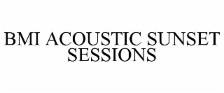 BMI ACOUSTIC SUNSET SESSIONS