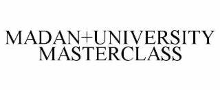 MADAN+UNIVERSITY MASTERCLASS