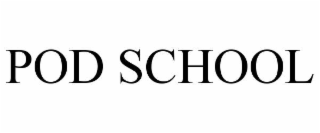 POD SCHOOL