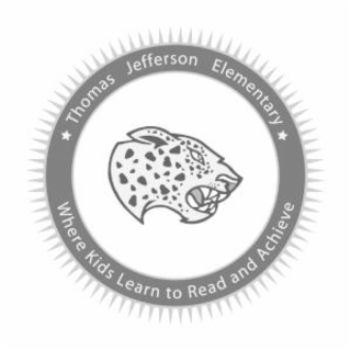 THOMAS JEFFERSON ELEMENTARY WHERE KIDS LEARN TO READ AND ACHIEVE
