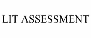 LIT ASSESSMENT