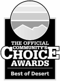 THE OFFICIAL COMMUNITY'S CHOICE AWARDS BEST OF DESERT