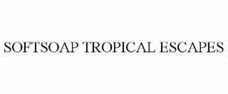 SOFTSOAP TROPICAL ESCAPES