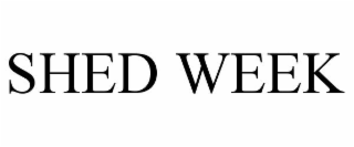 SHED WEEK