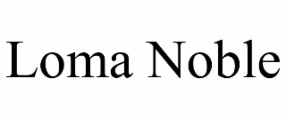 LOMA NOBLE