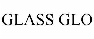 GLASS GLO