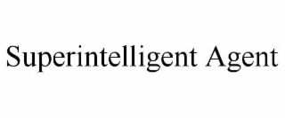 SUPERINTELLIGENT AGENT