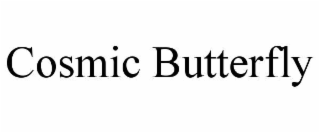 COSMIC BUTTERFLY