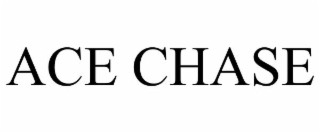 ACE CHASE