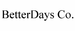 BETTERDAYS CO.