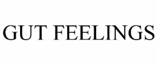 GUT FEELINGS