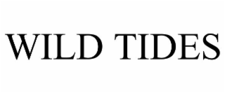 WILD TIDES