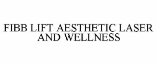 FIBB LIFT AESTHETIC LASER AND WELLNESS