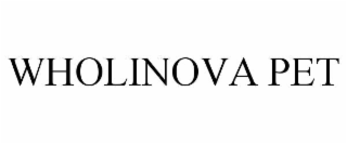 WHOLINOVA PET