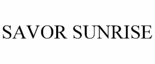 SAVOR SUNRISE