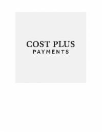 COST PLUS PAYMENTS