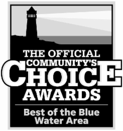 THE OFFICIAL COMMUNITY'S CHOICE AWARDS BEST OF THE BLUE WATER AREA