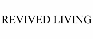 REVIVED LIVING