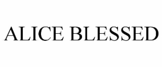 ALICE BLESSED