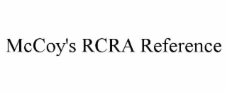 MCCOY'S RCRA REFERENCE