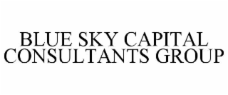 BLUE SKY CAPITAL CONSULTANTS GROUP
