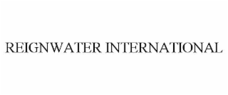 REIGNWATER INTERNATIONAL