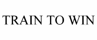 TRAIN TO WIN