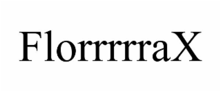 FLORRRRRAX