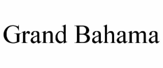 GRAND BAHAMA