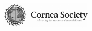 CORNEA SOCIETY ADVANCING THE TREATMENT OF CORNEAL DISEASE