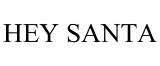 HEY SANTA