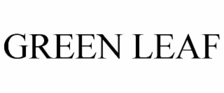 GREEN LEAF