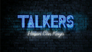 TALKERS HASAN CAN KAYA