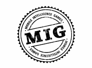 MOBILE INTELLIGENCE GAMES MIG MOBILE INTELLIGENCE GAMES