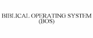 BIBLICAL OPERATING SYSTEM (BOS)