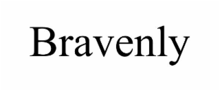 BRAVENLY