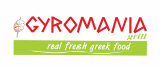 GYROMANIA GRILL REAL FRESH GREEK FOOD
