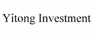 YITONG INVESTMENT