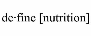 DE·FINE [NUTRITION]