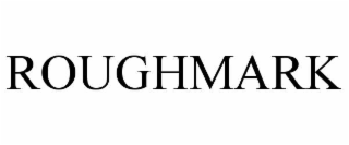 ROUGHMARK