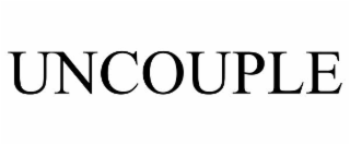 UNCOUPLE