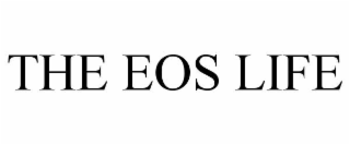 THE EOS LIFE