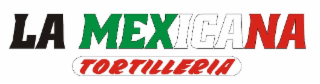 LA MEXICANA TORTILLERIA