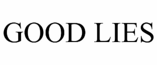 GOOD LIES