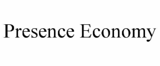 PRESENCE ECONOMY