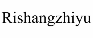 RISHANGZHIYU