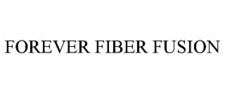 FOREVER FIBER FUSION