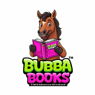 BUBBA BOOKS - A WILD ADVENTURE GIRLS BRAND- BUBBA BOOKS
