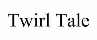 TWIRL TALE